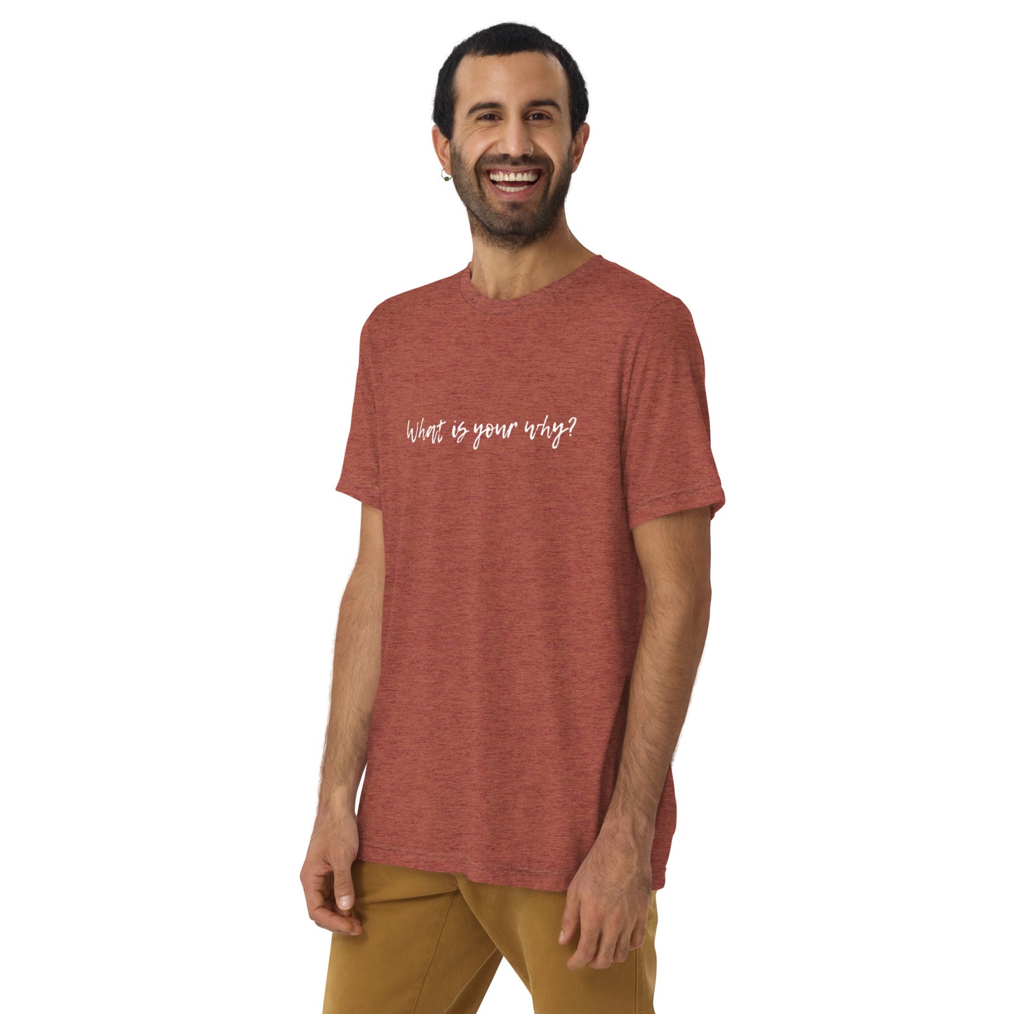 What Is Your Why? Short Sleeve T-Shirt