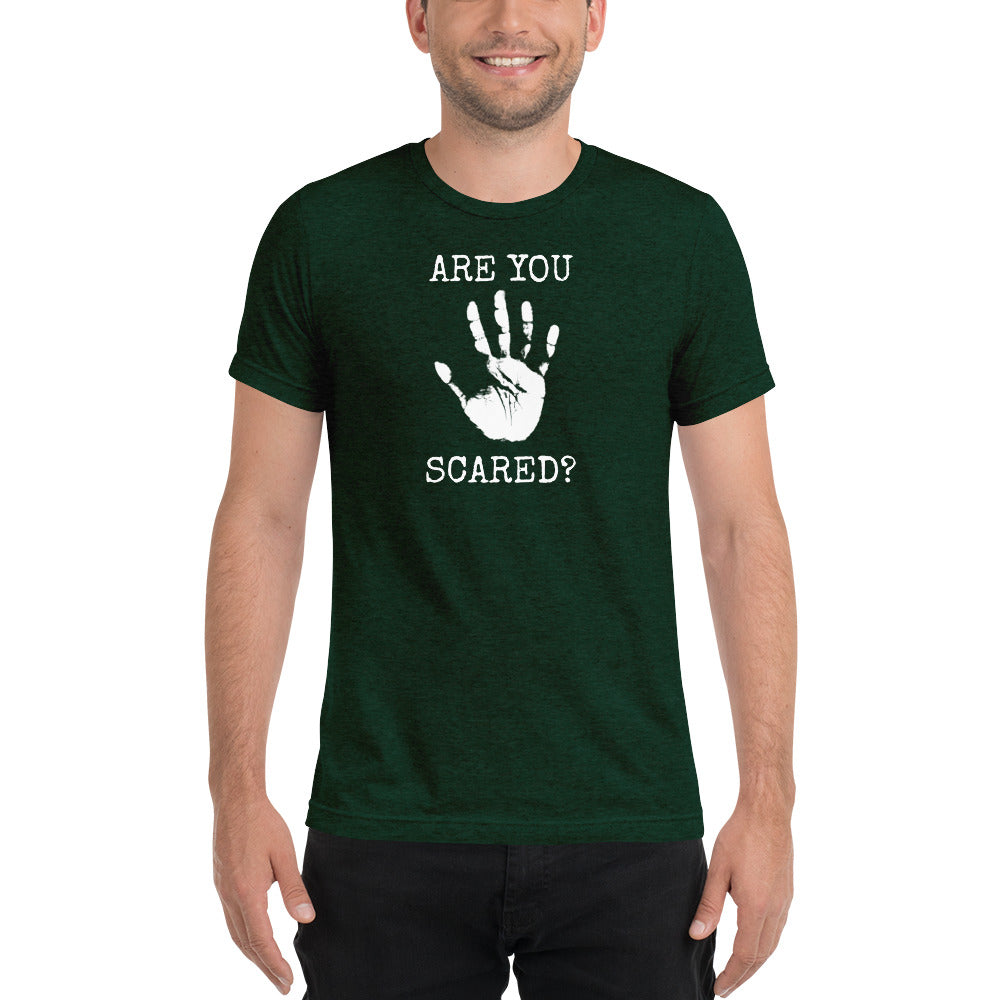 Are You Scared Short Sleeve T-Shirt