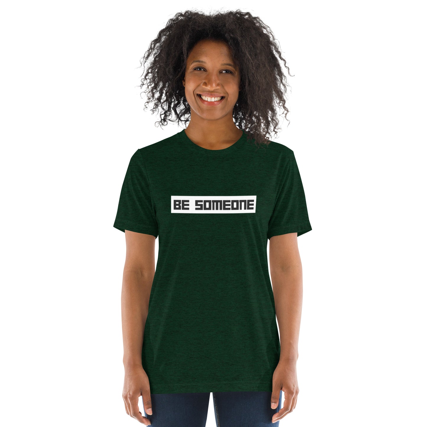 Be Someone Short Sleeve T-Shirt