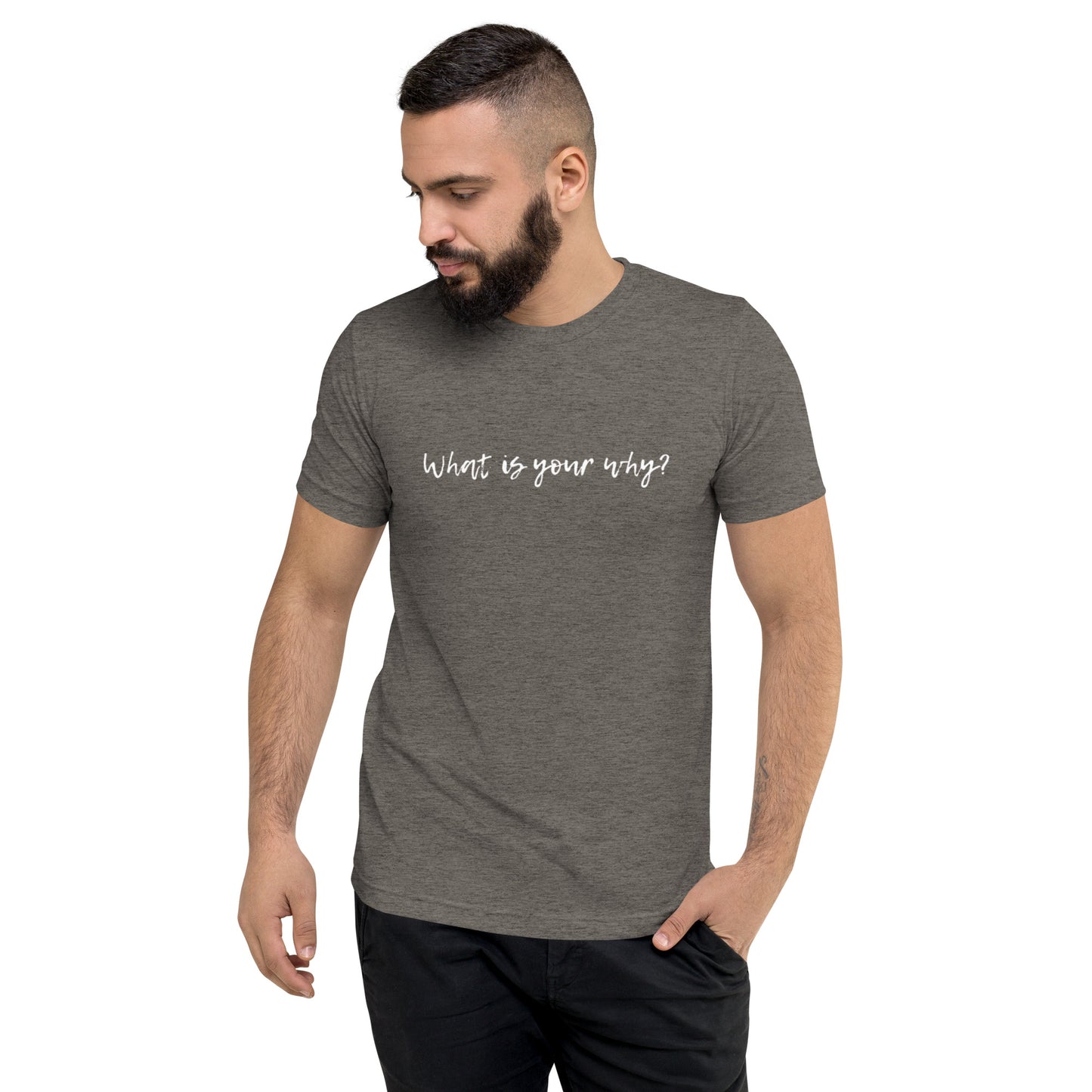 What Is Your Why? Short Sleeve T-Shirt