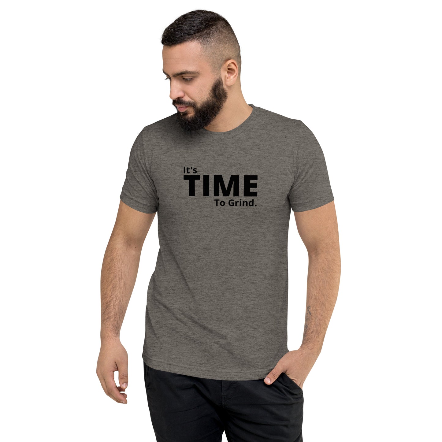 It’s Time to Grind Short Sleeve T-Shirt