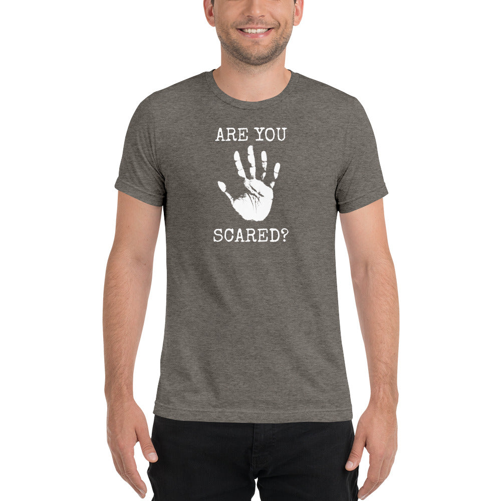 Are You Scared Short Sleeve T-Shirt