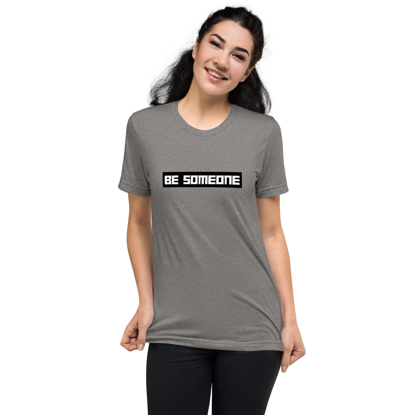 BE Someone Short Sleeve T-Shirt