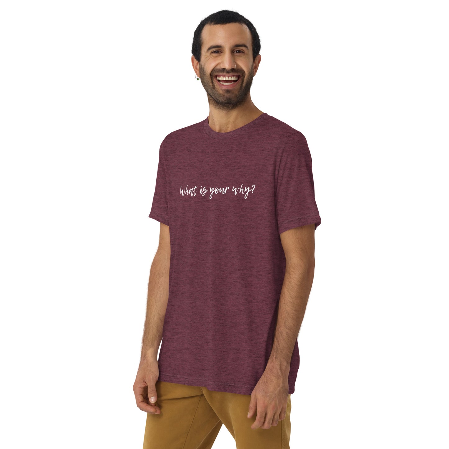 What Is Your Why? Short Sleeve T-Shirt