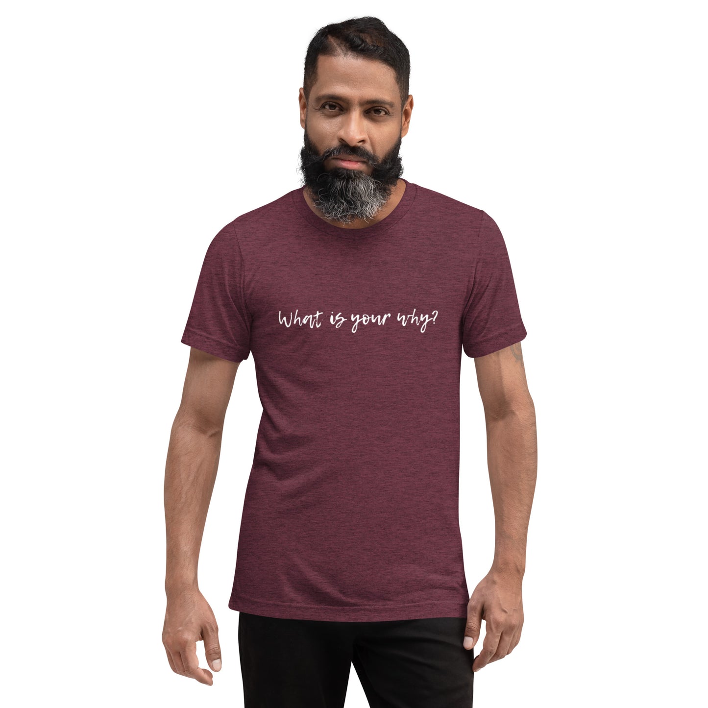 What Is Your Why? Short Sleeve T-Shirt