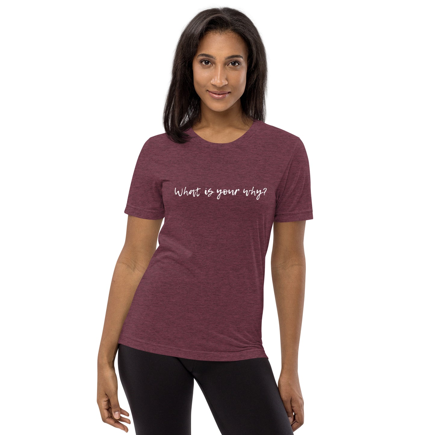 What Is Your Why? Short Sleeve T-Shirt