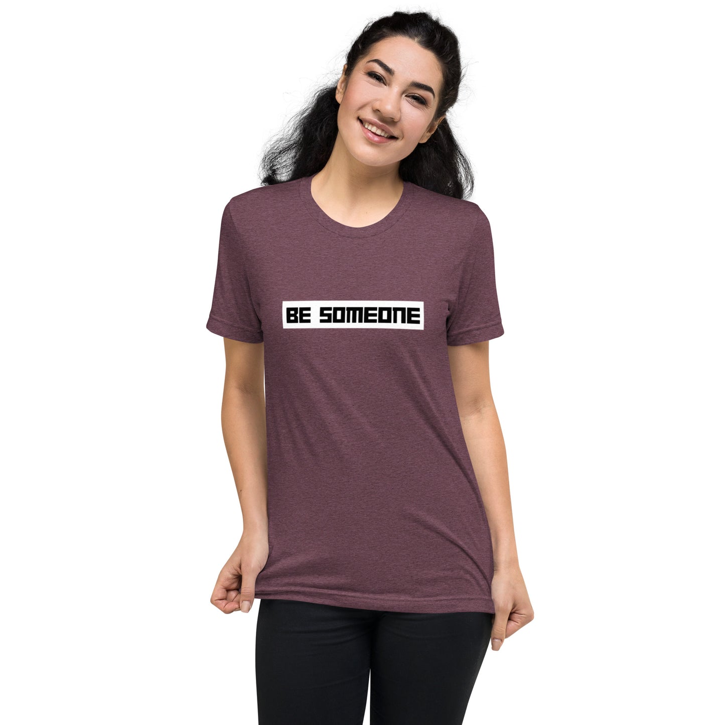 Be Someone Short Sleeve T-Shirt