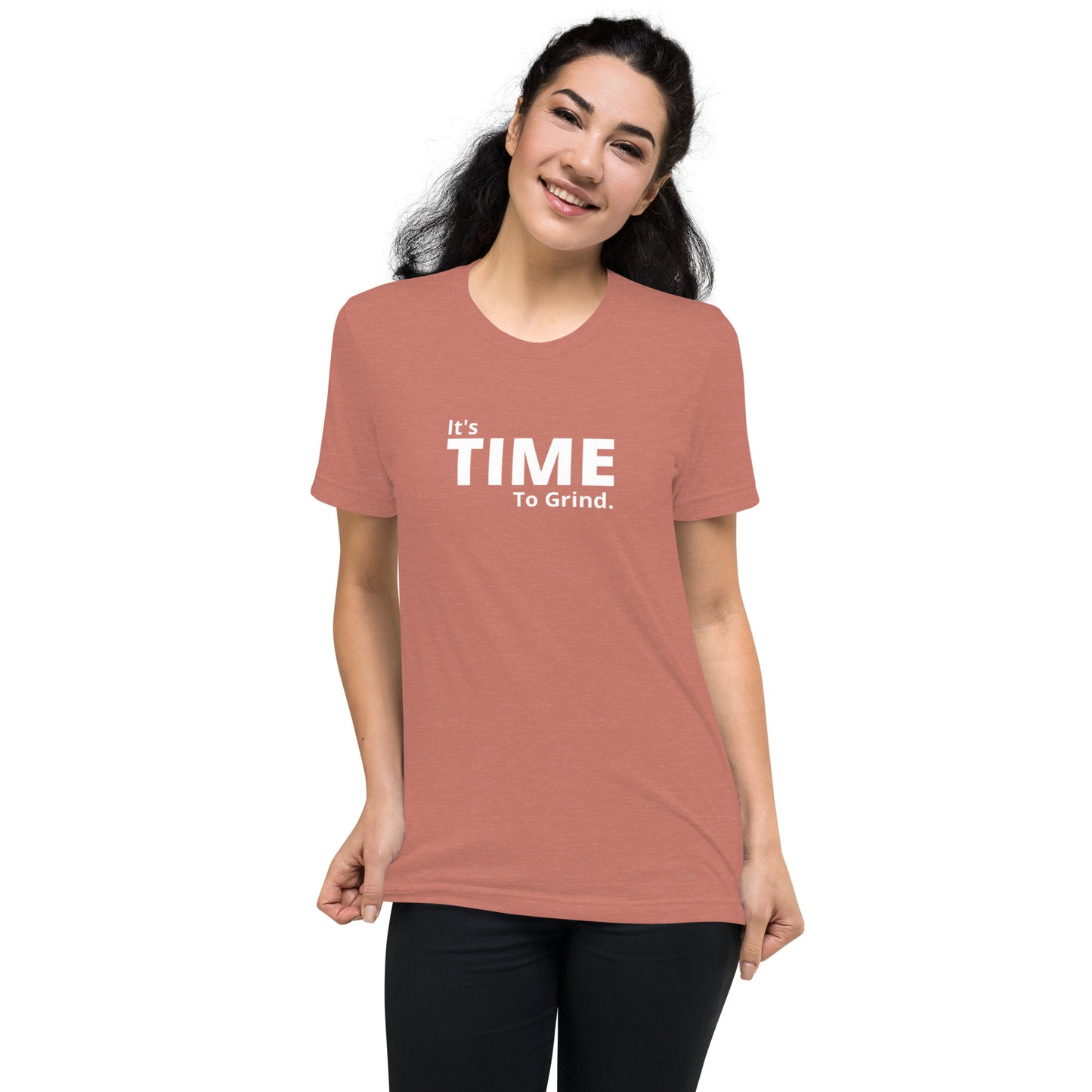 It’s Time to Grind Short Sleeve T-Shirt