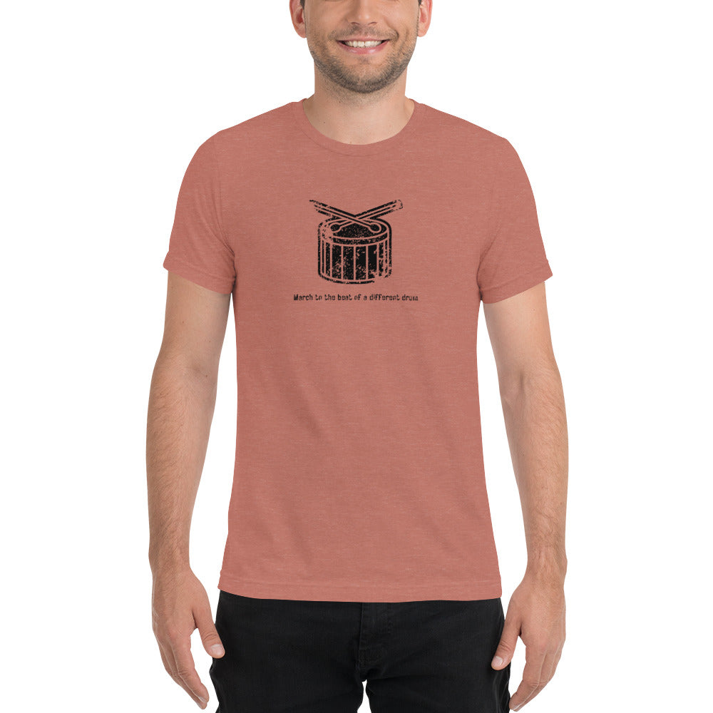 March to the Beat of a Different Drum Short Sleeve T-Shirt