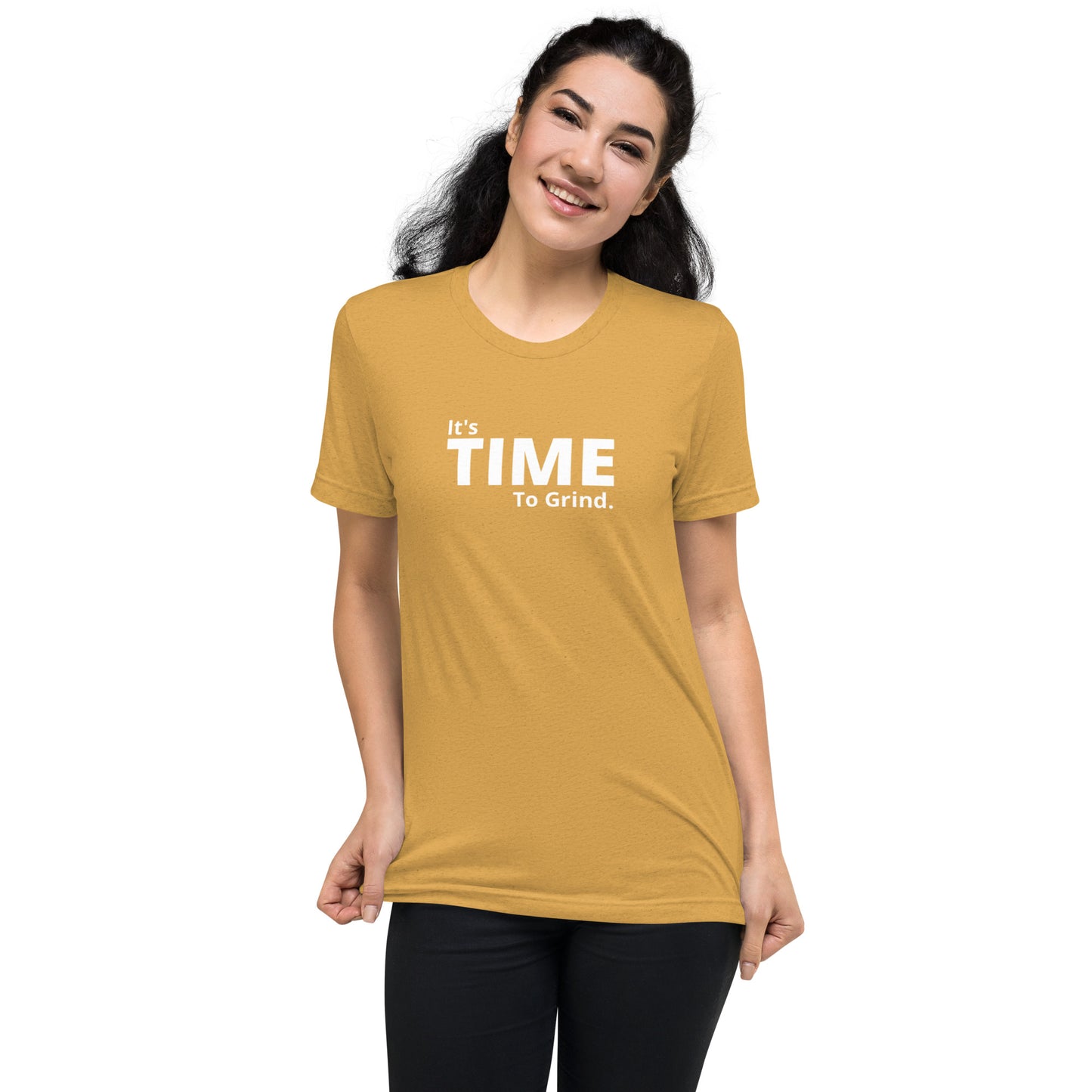 It’s Time to Grind Short Sleeve T-Shirt