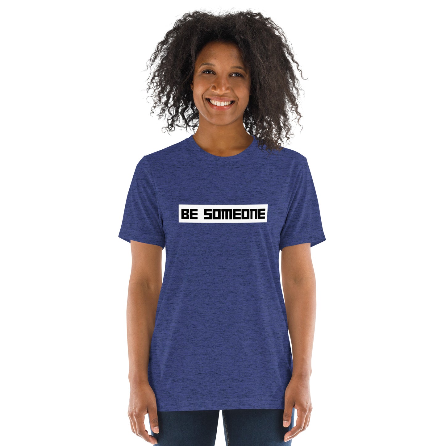 Be Someone Short Sleeve T-Shirt