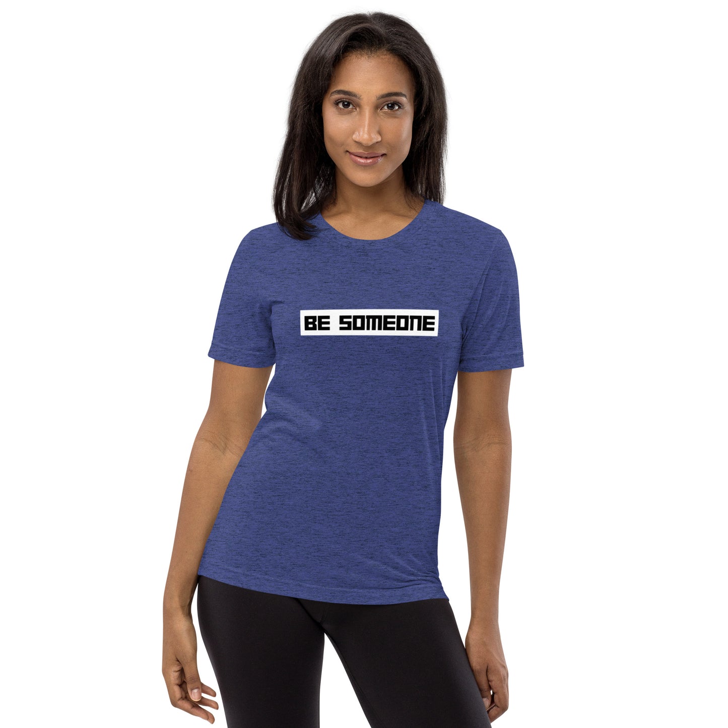 Be Someone Short Sleeve T-Shirt