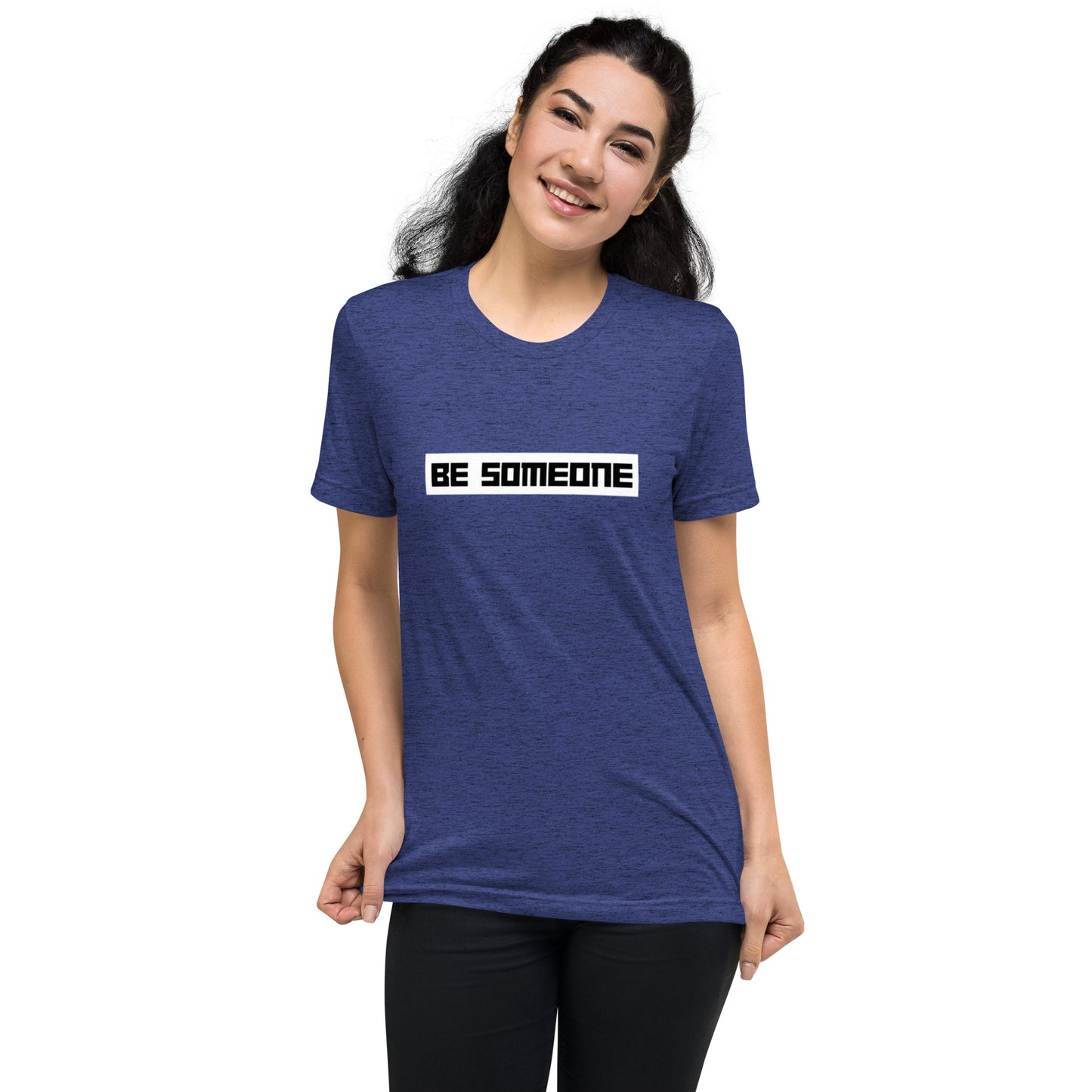 Be Someone Short Sleeve T-Shirt