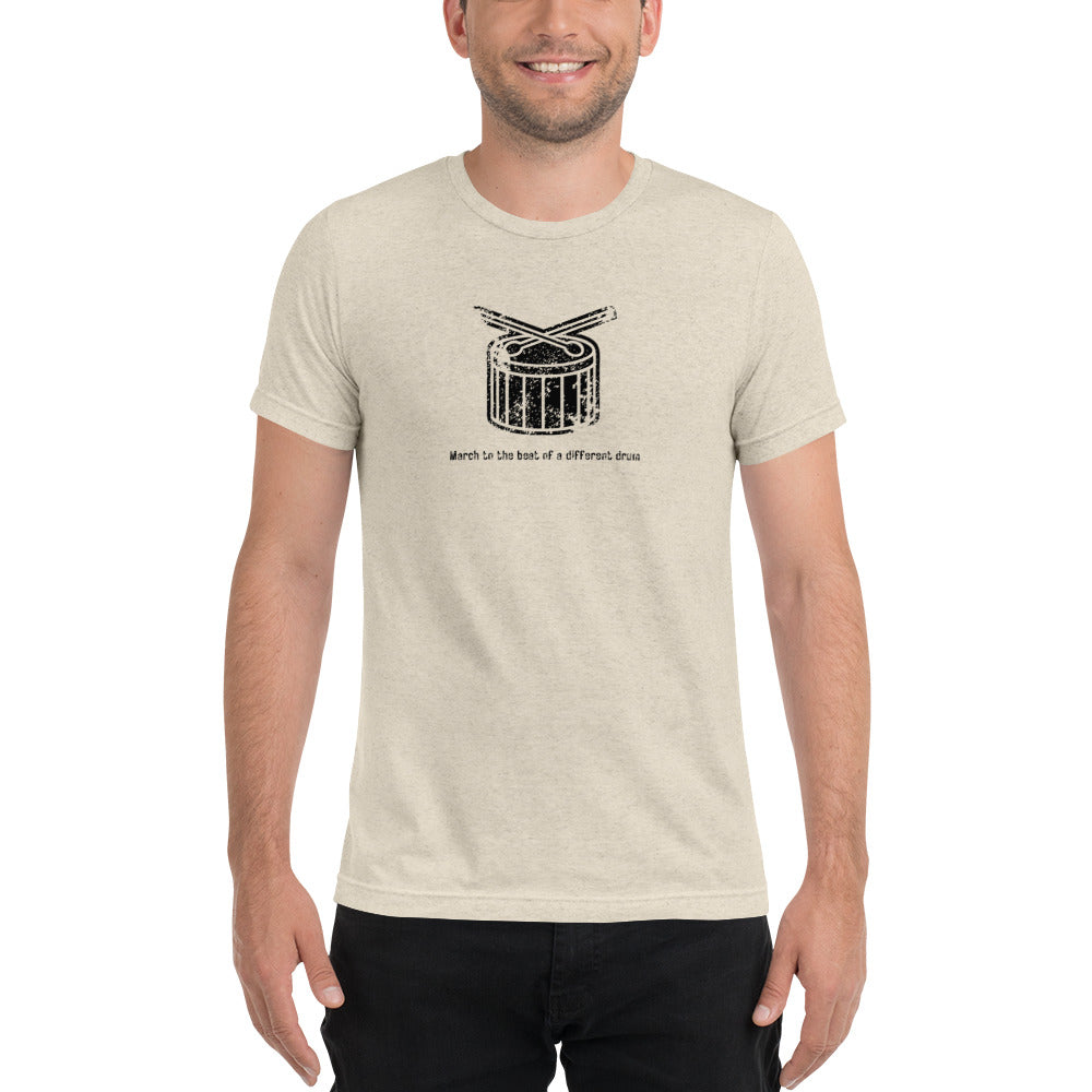 March to the Beat of a Different Drum Short Sleeve T-Shirt