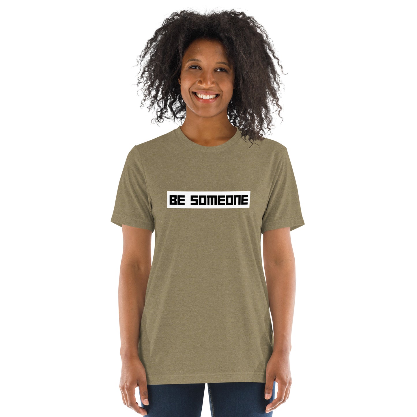 Be Someone Short Sleeve T-Shirt