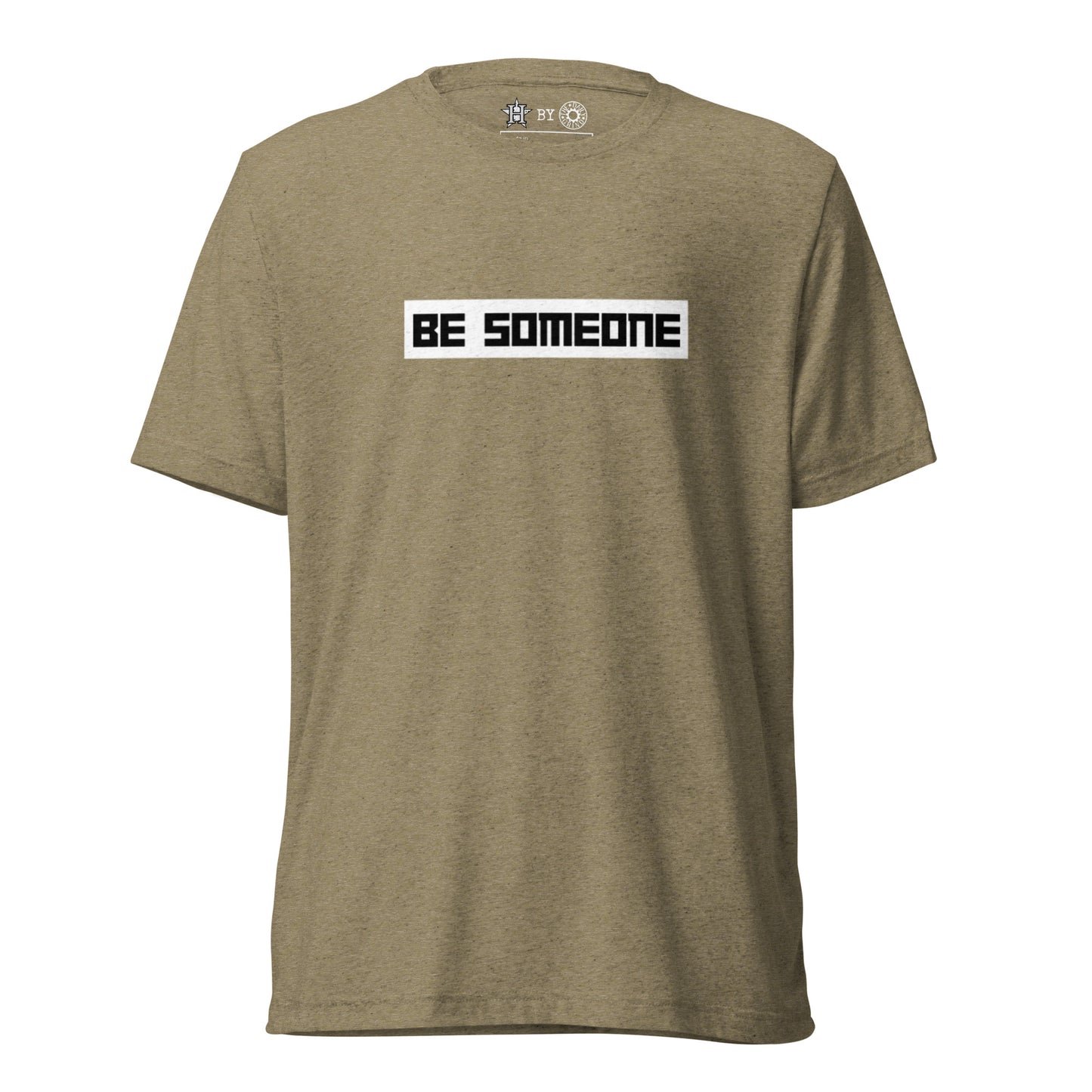 Be Someone Short Sleeve T-Shirt