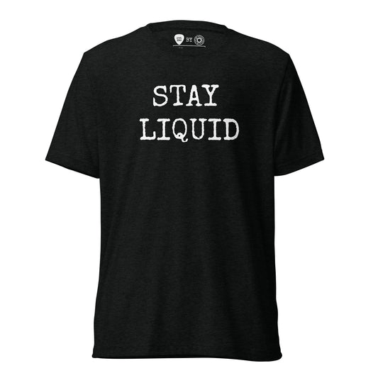 Stay Liquid Short Sleeve T-Shirt