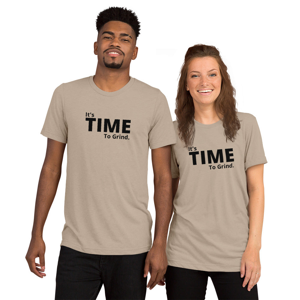 It’s Time to Grind Short Sleeve T-Shirt