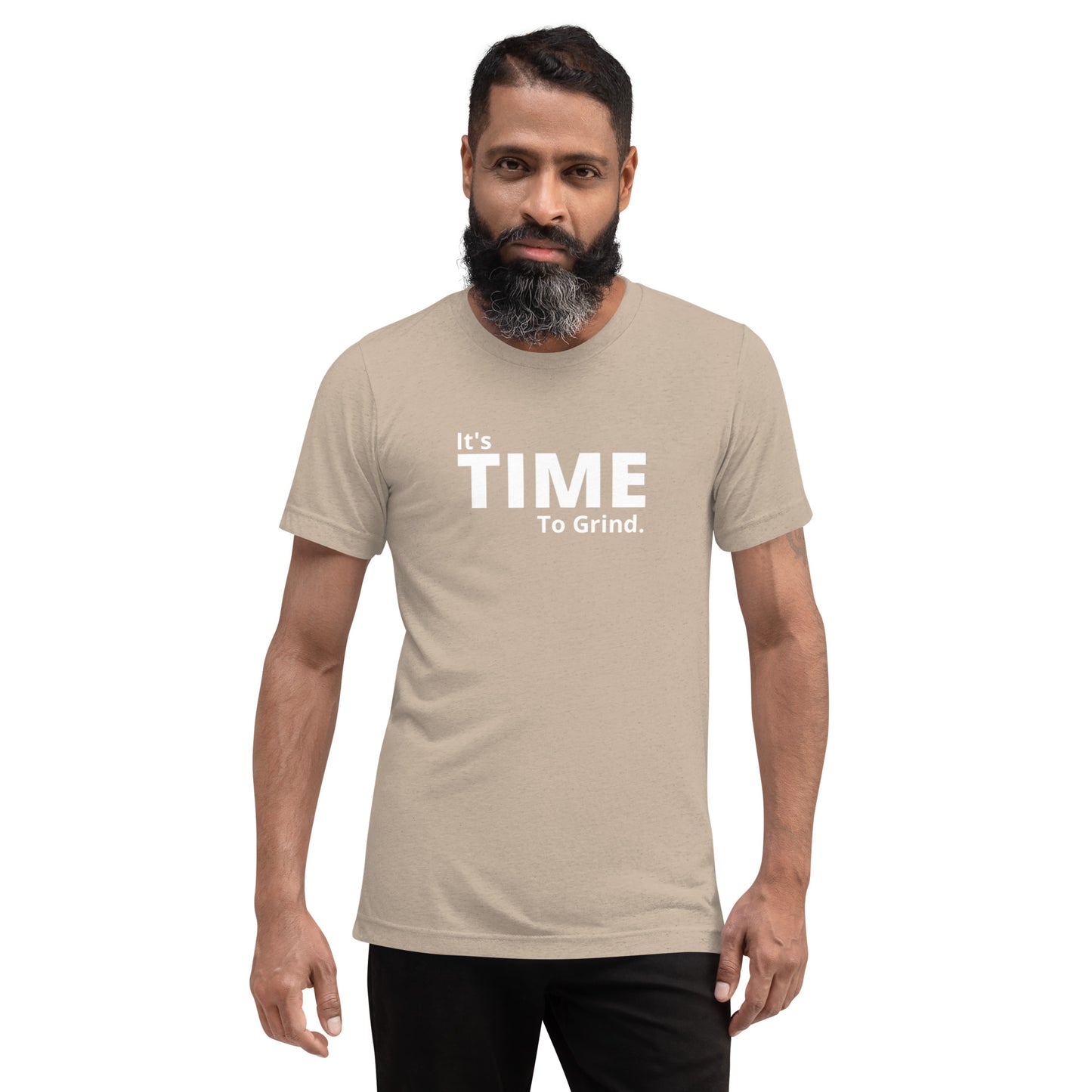 It’s Time to Grind Short Dleeve T-Shirt