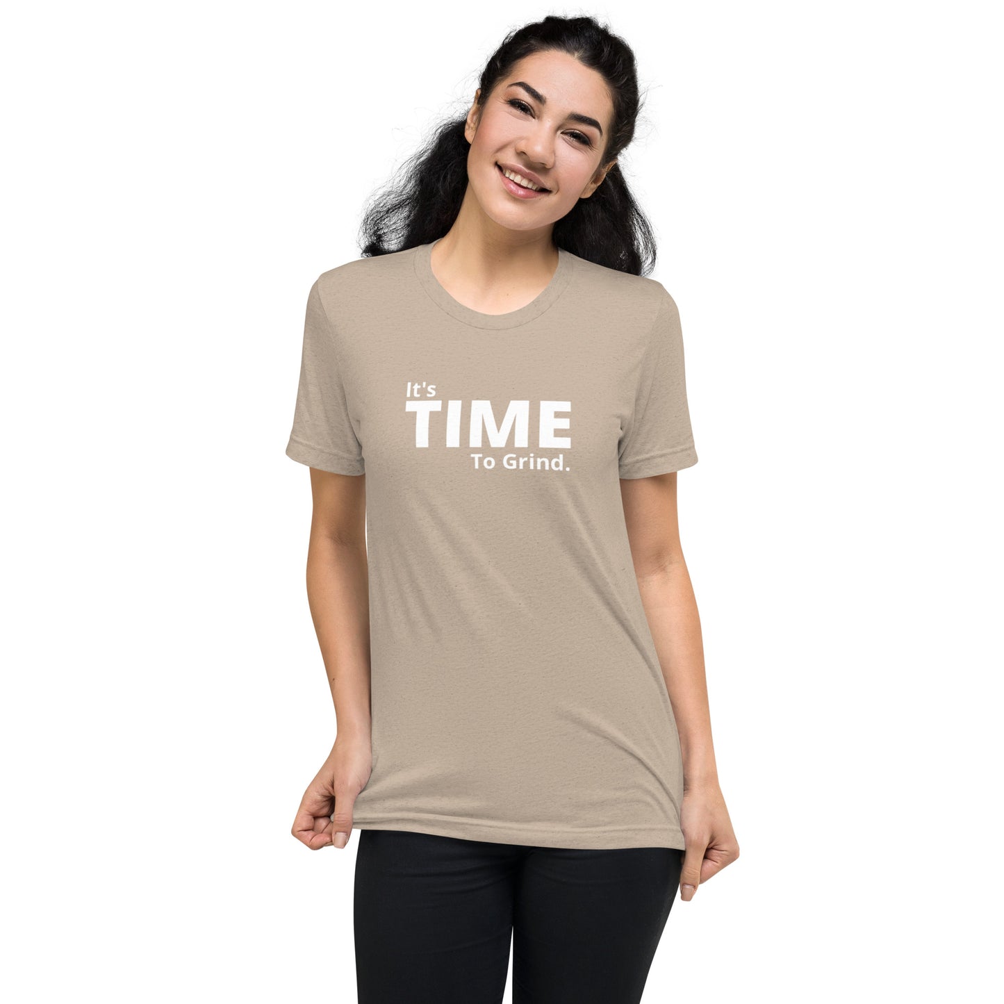 It’s Time to Grind Short Dleeve T-Shirt