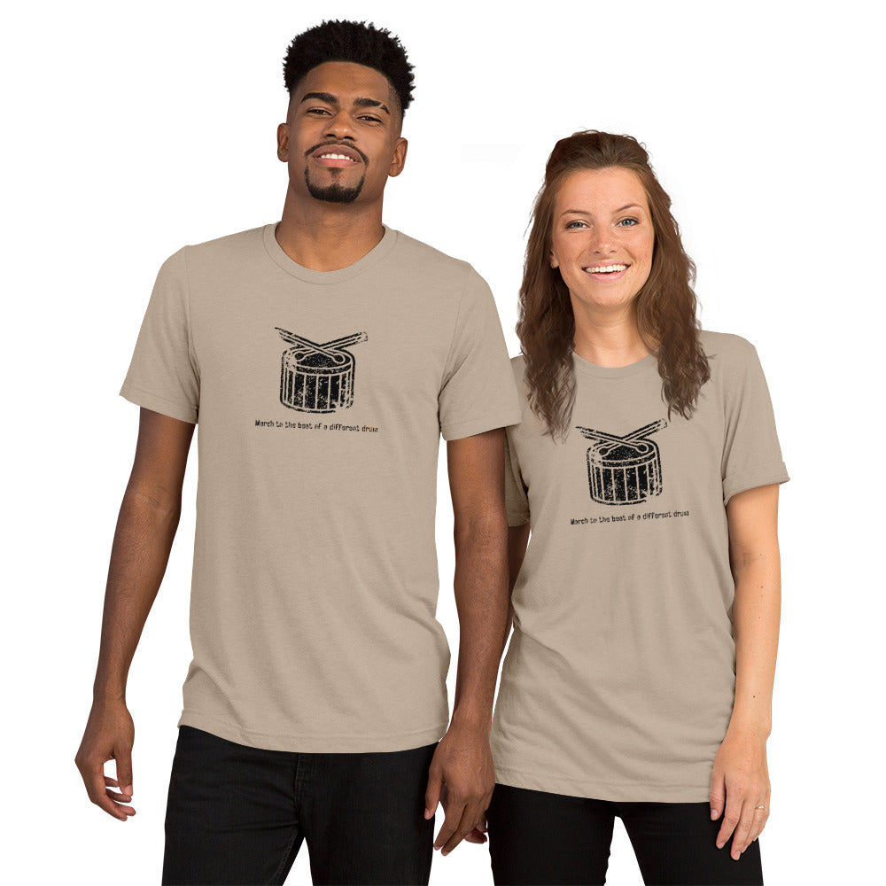 March to the Beat of a Different Drum Short Sleeve T-Shirt