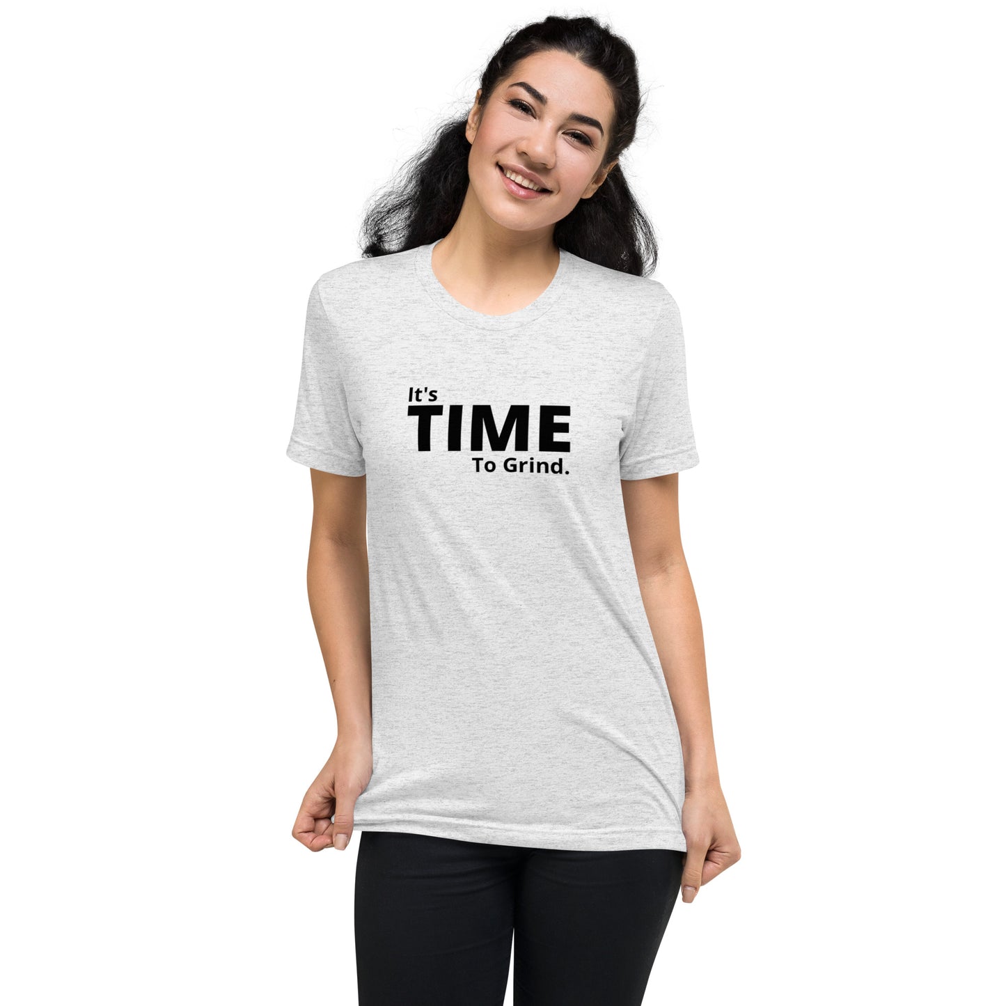 It’s Time to Grind Short Sleeve T-Shirt