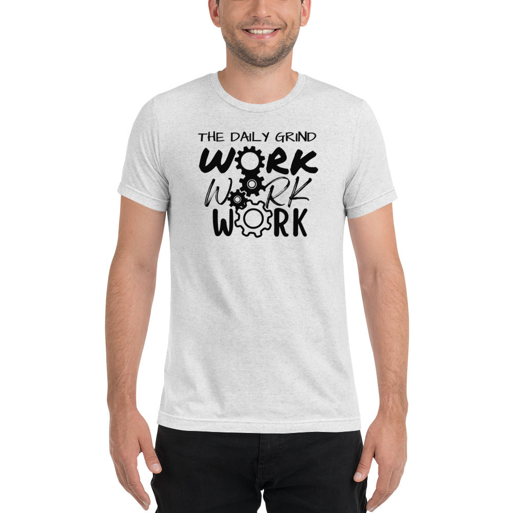 The Daily Grind Work Short Sleeve T-Shirt