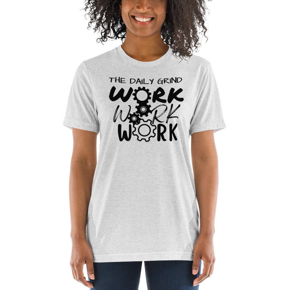 The Daily Grind Work Short Sleeve T-Shirt