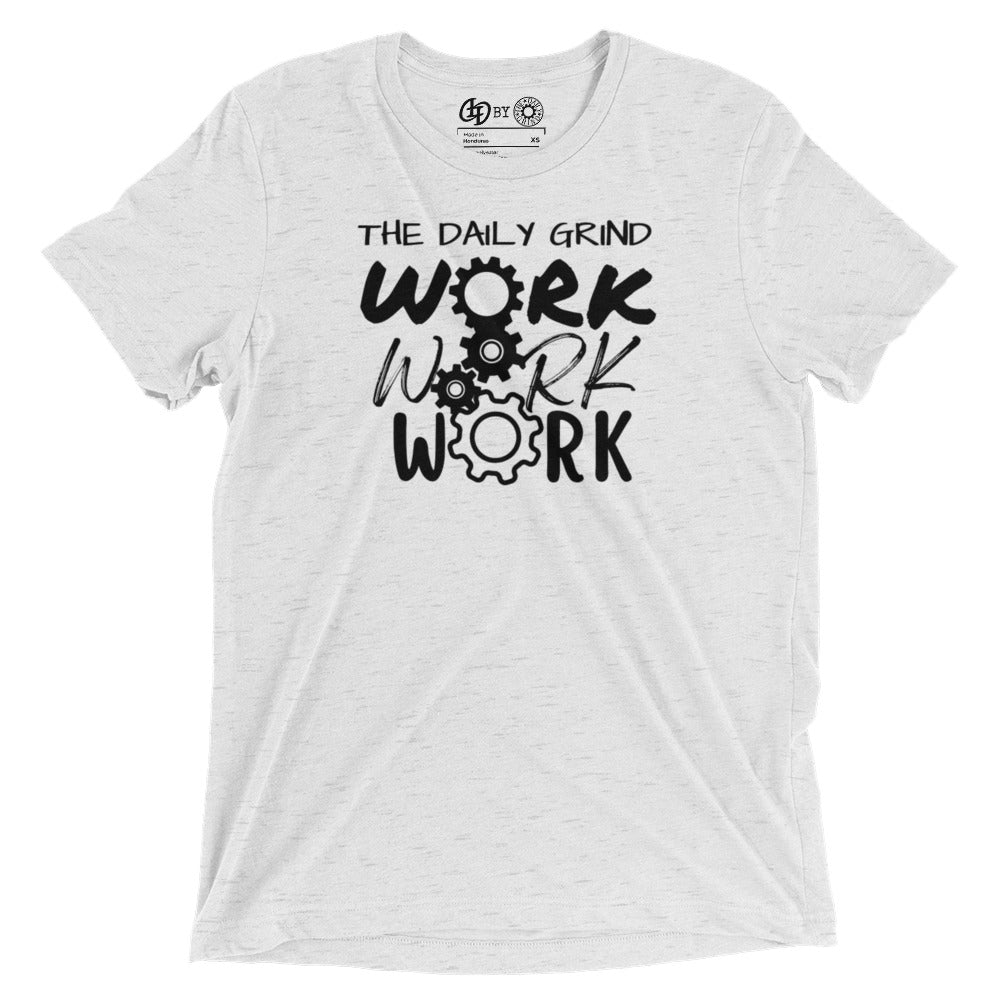 The Daily Grind Work Short Sleeve T-Shirt