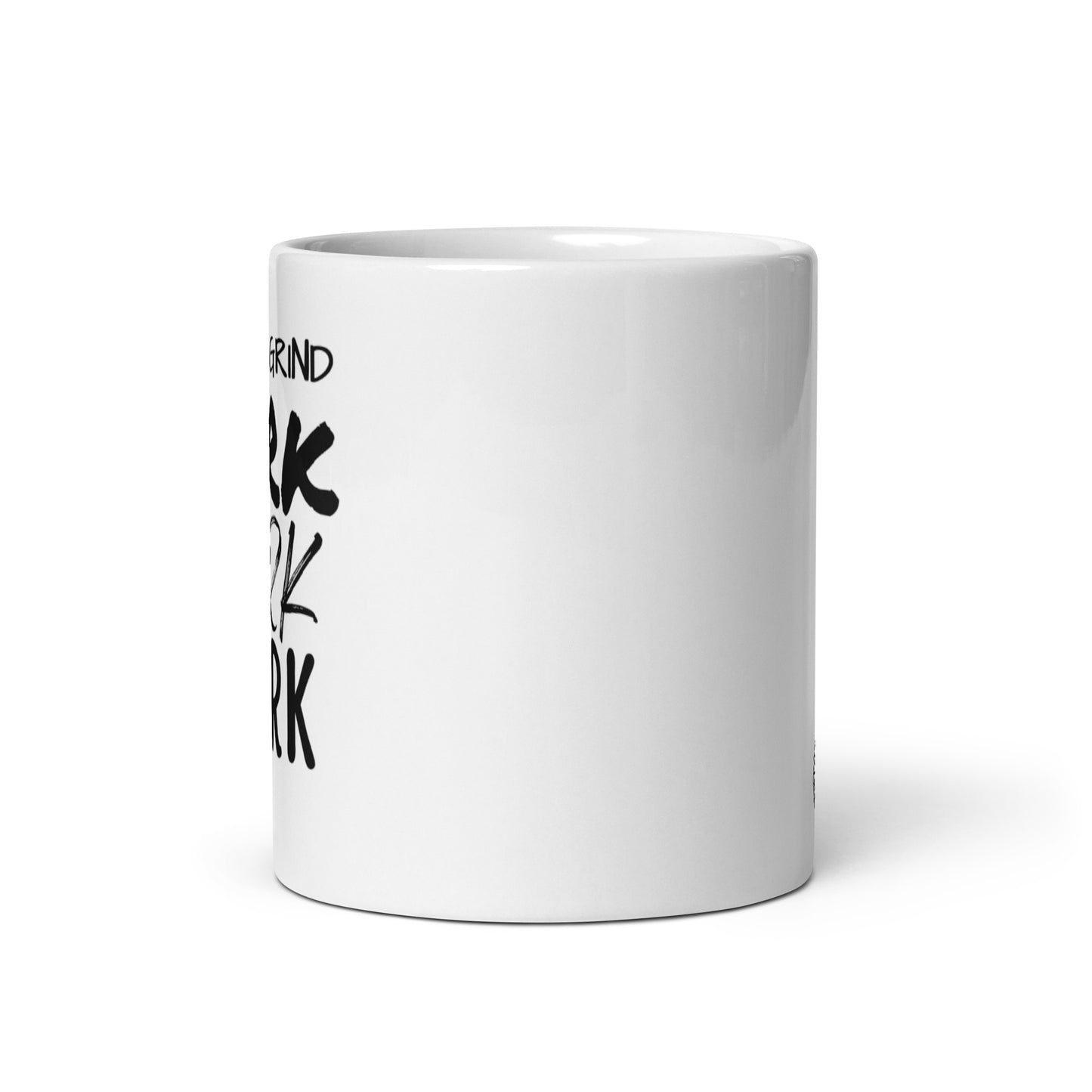 Work Work Work White Glossy Mug