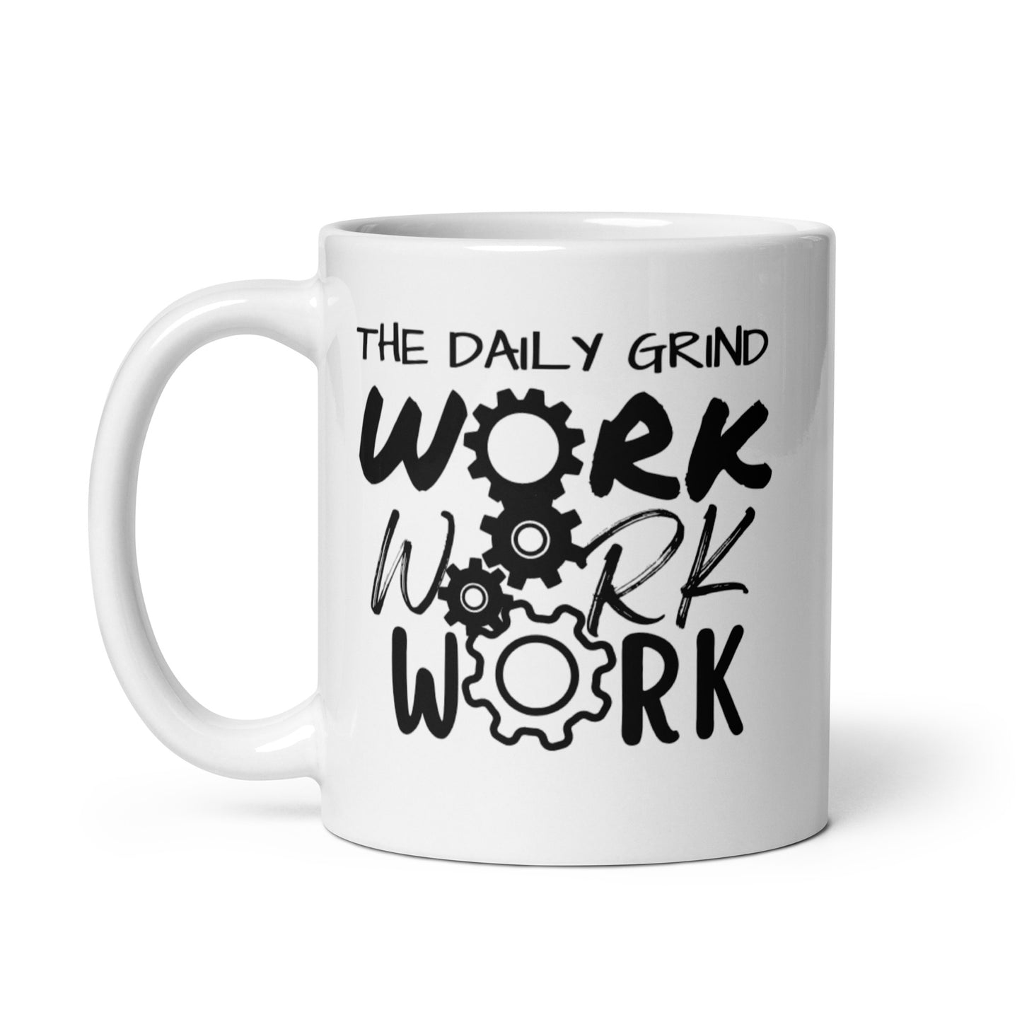 Work Work Work White Glossy Mug