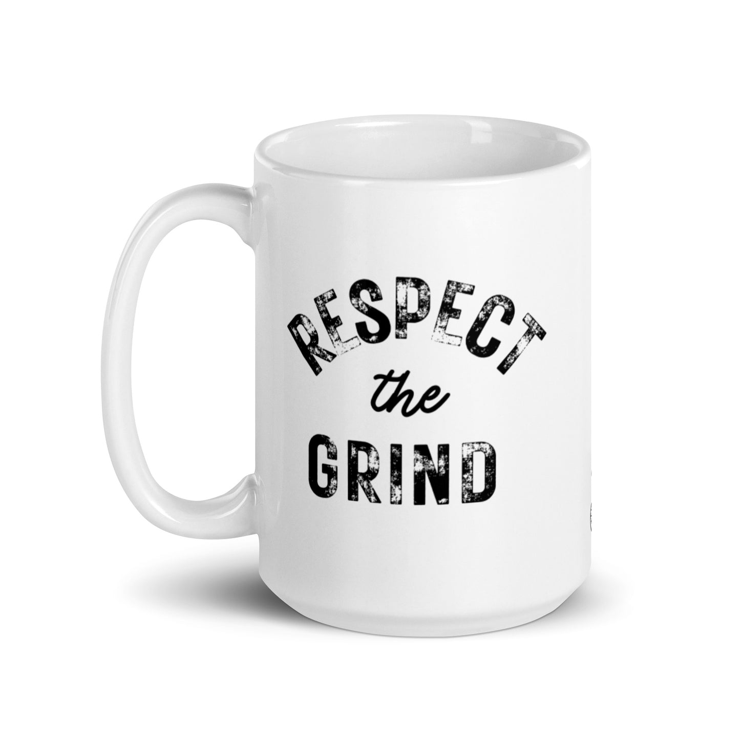 Respect the Grind White Glossy Mug