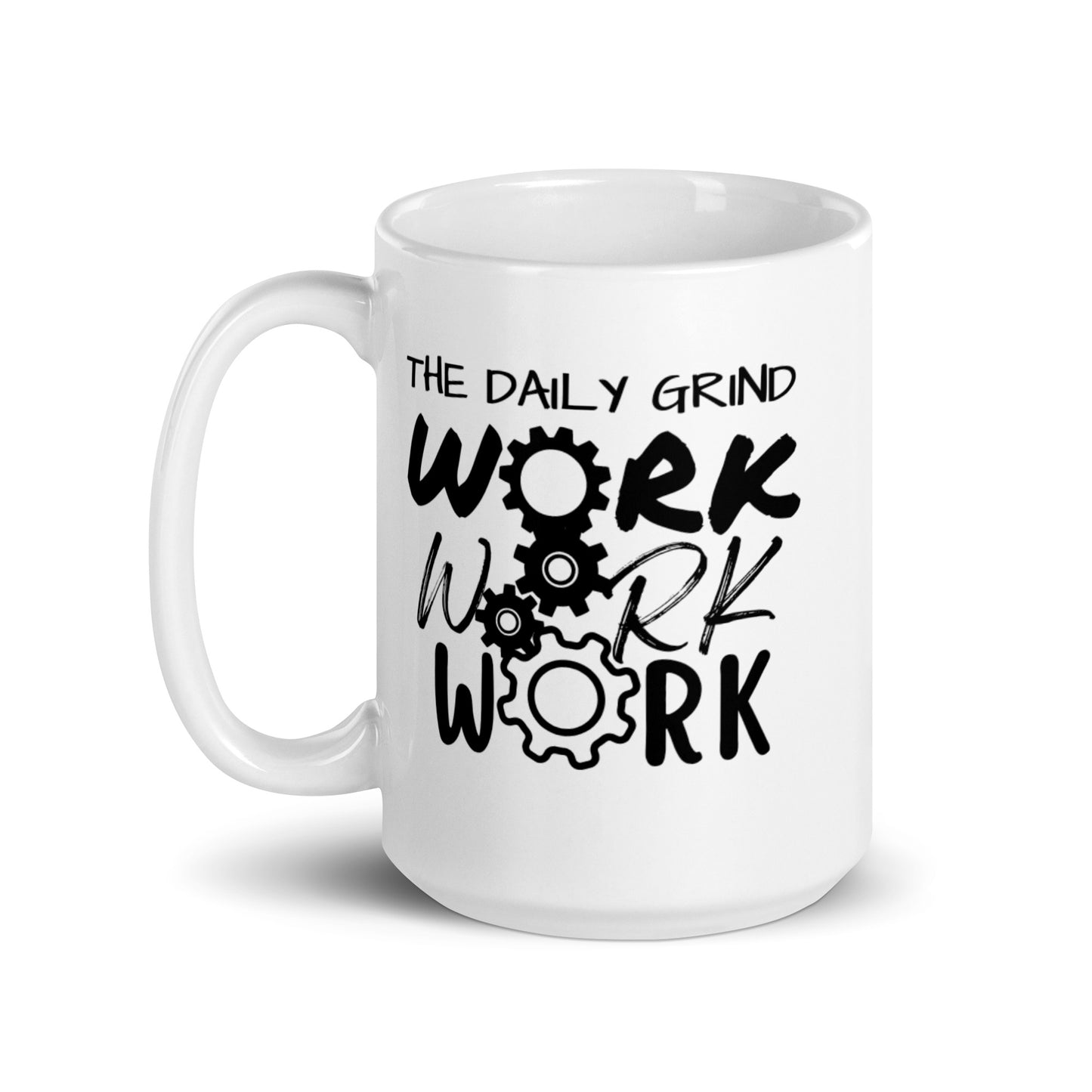 Work Work Work White Glossy Mug