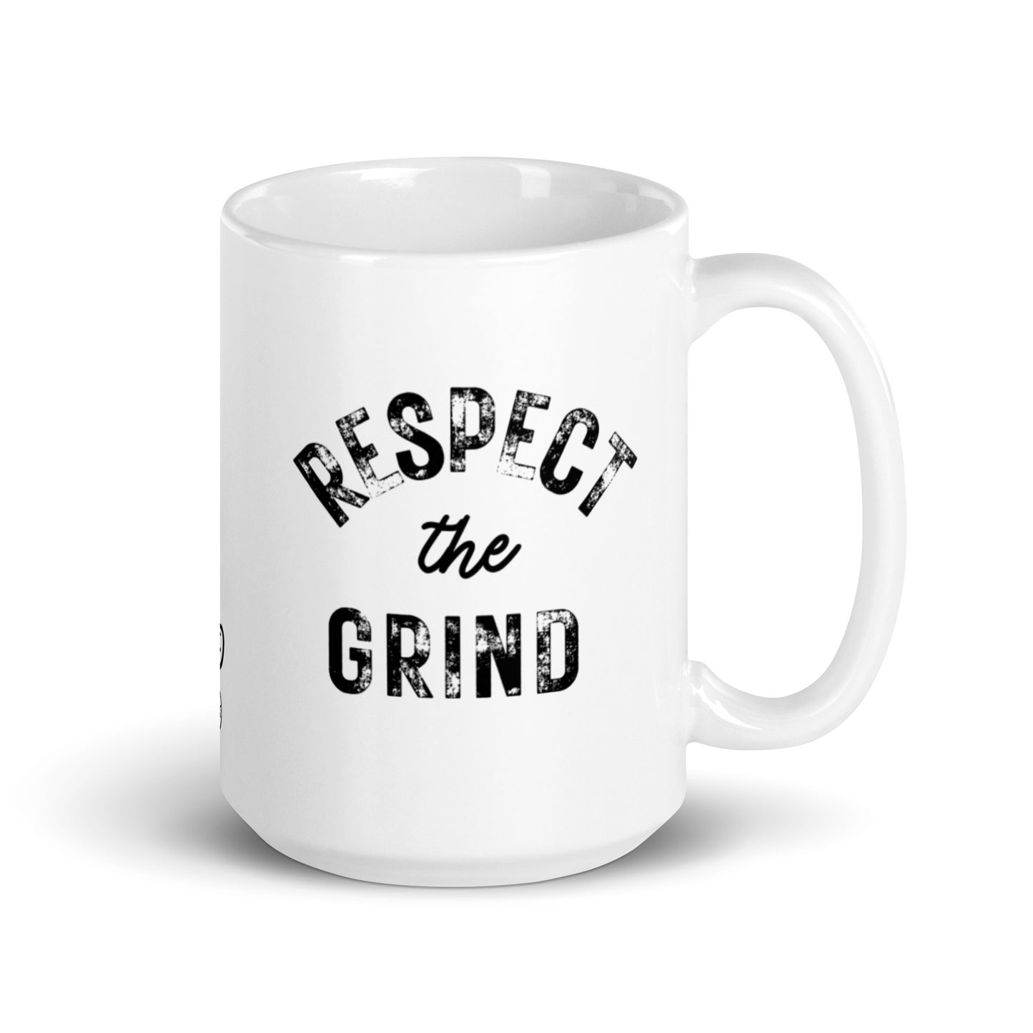 Respect the Grind White Glossy Mug