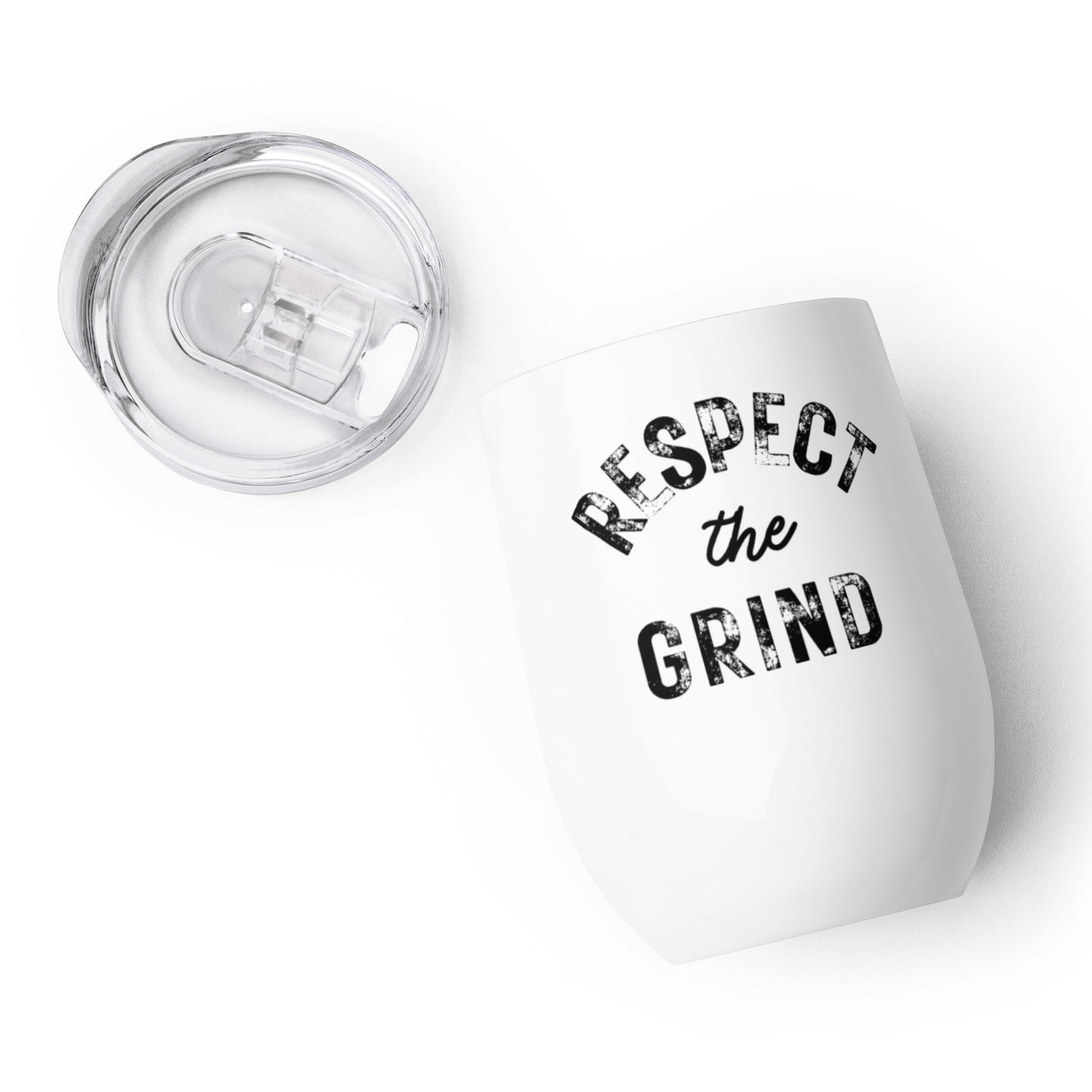 Respect the Grind Wine Tumbler