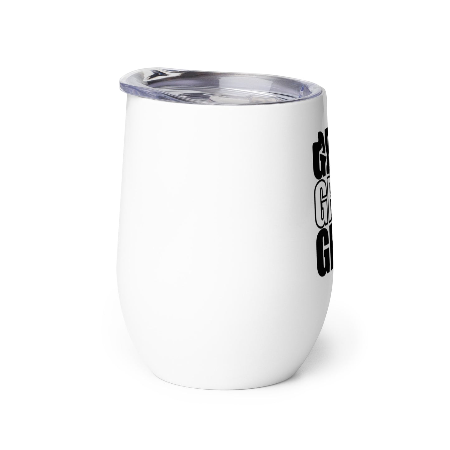 Grind Grind Grind Wine Tumbler