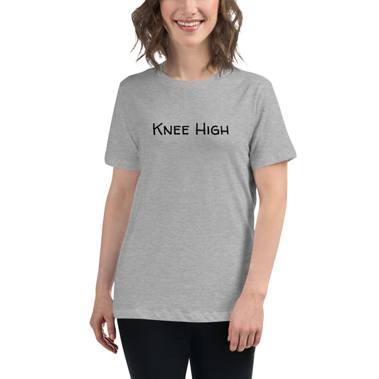 Knee High Women's Relaxed T-Shirt