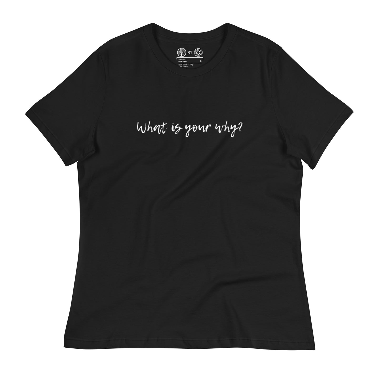 What Is Your Why? Women's Relaxed T-Shirt