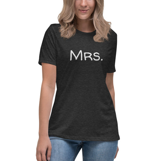 Mrs Women's Relaxed T-Shirt