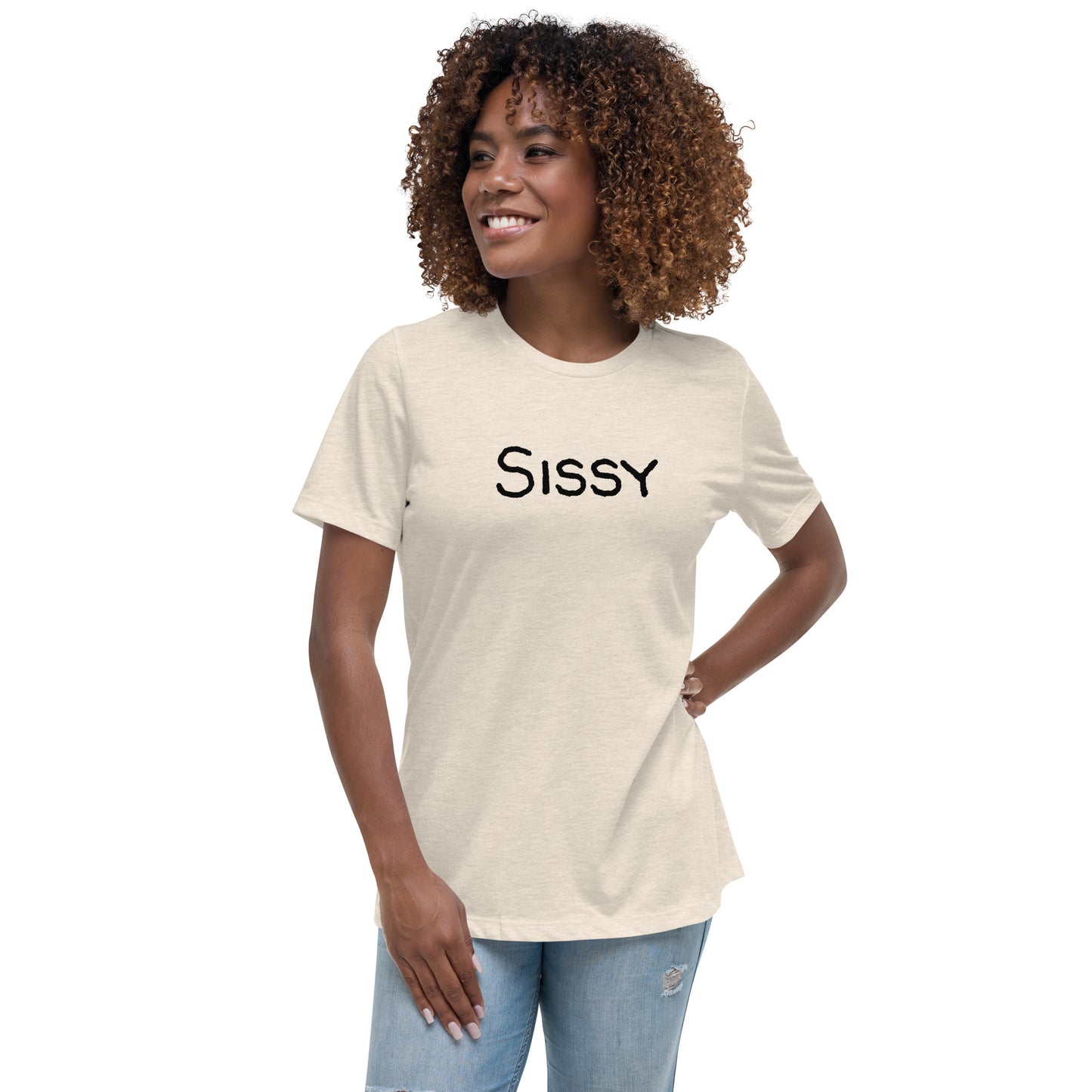 Sissy Women's Relaxed T-Shirt