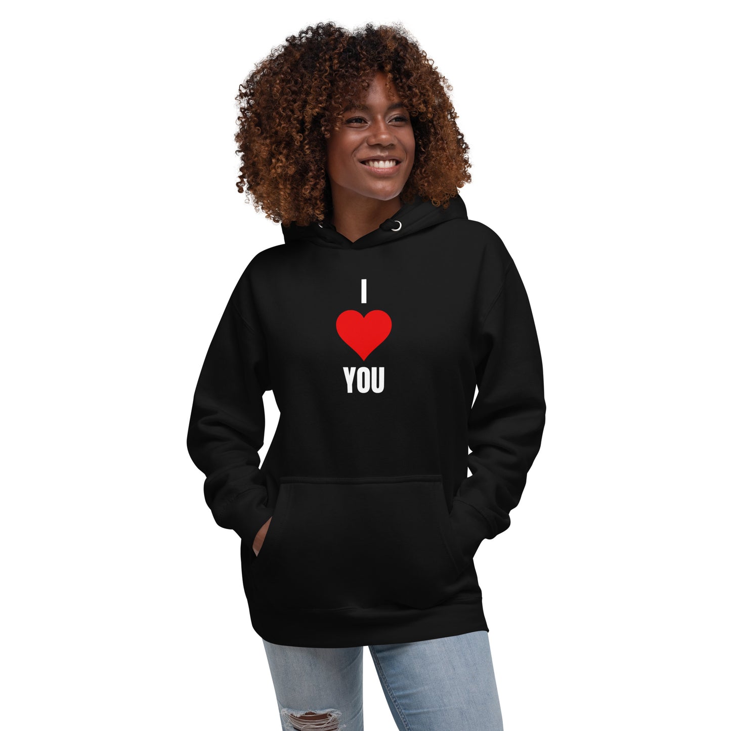 I Love You Unisex Hoodie