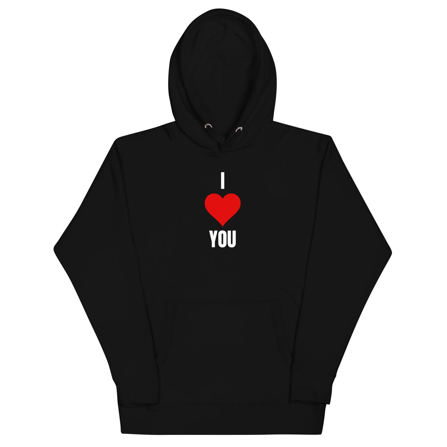 I Love You Unisex Hoodie