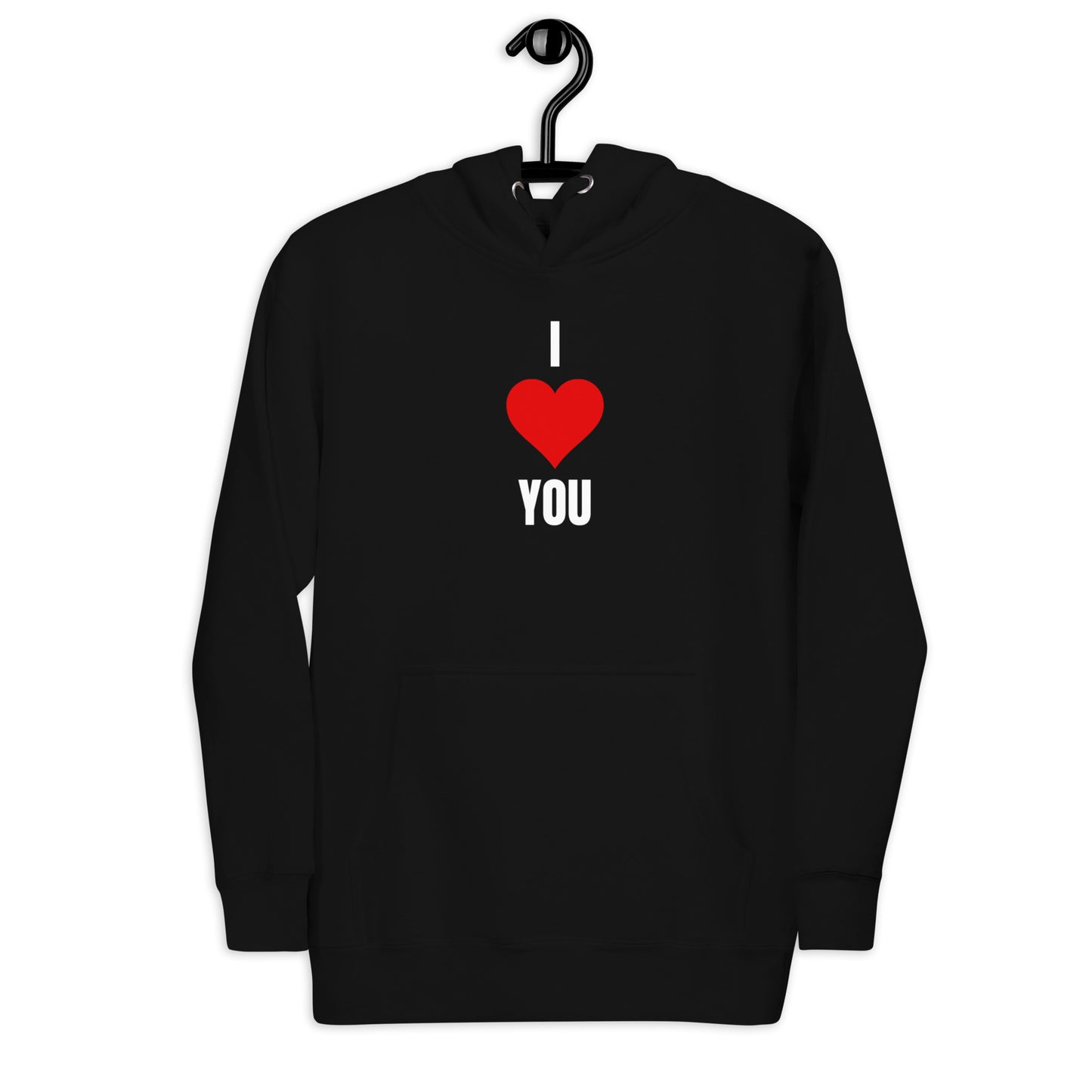 I Love You Unisex Hoodie