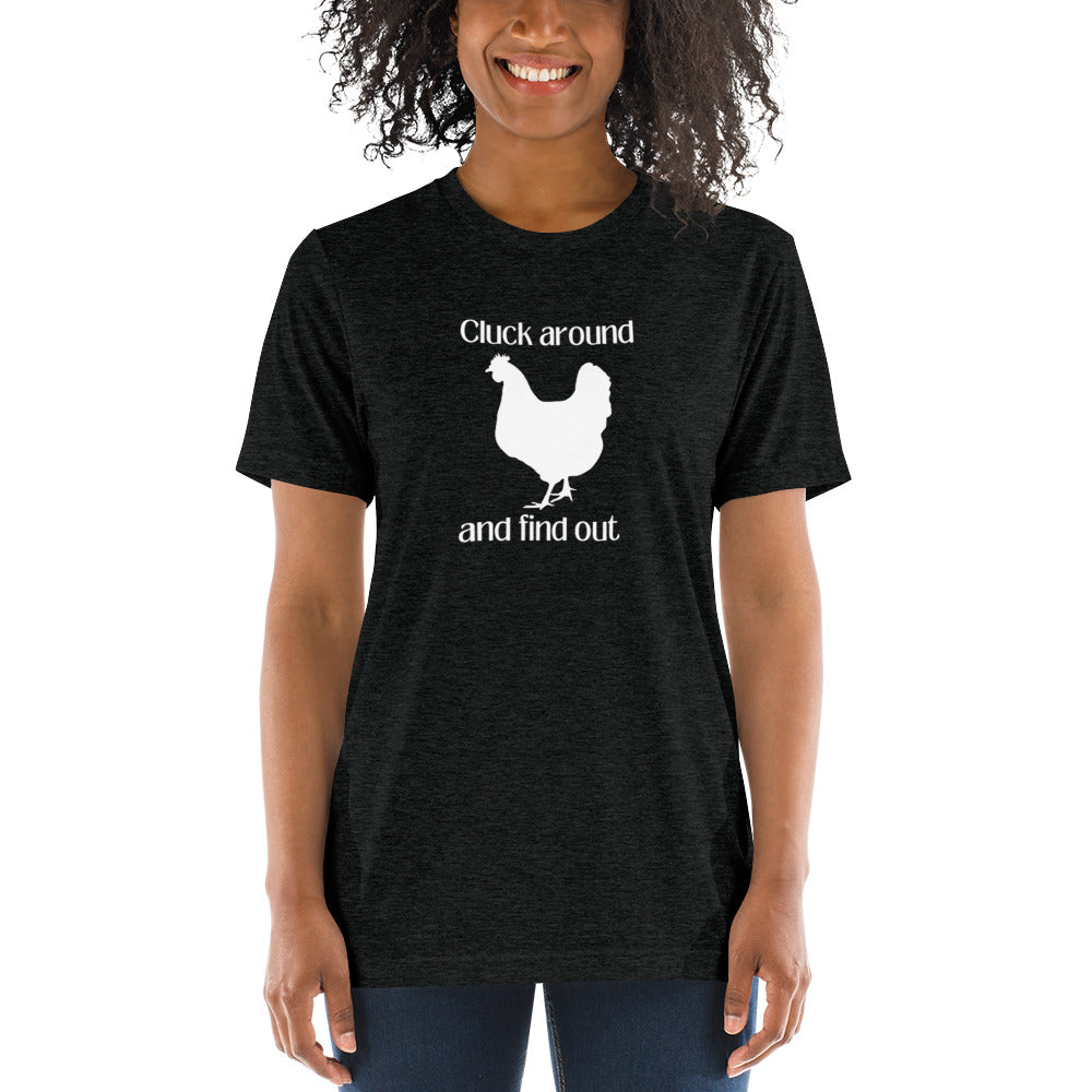 Cluck Around and Find Out Short Sleeve T-Shirt