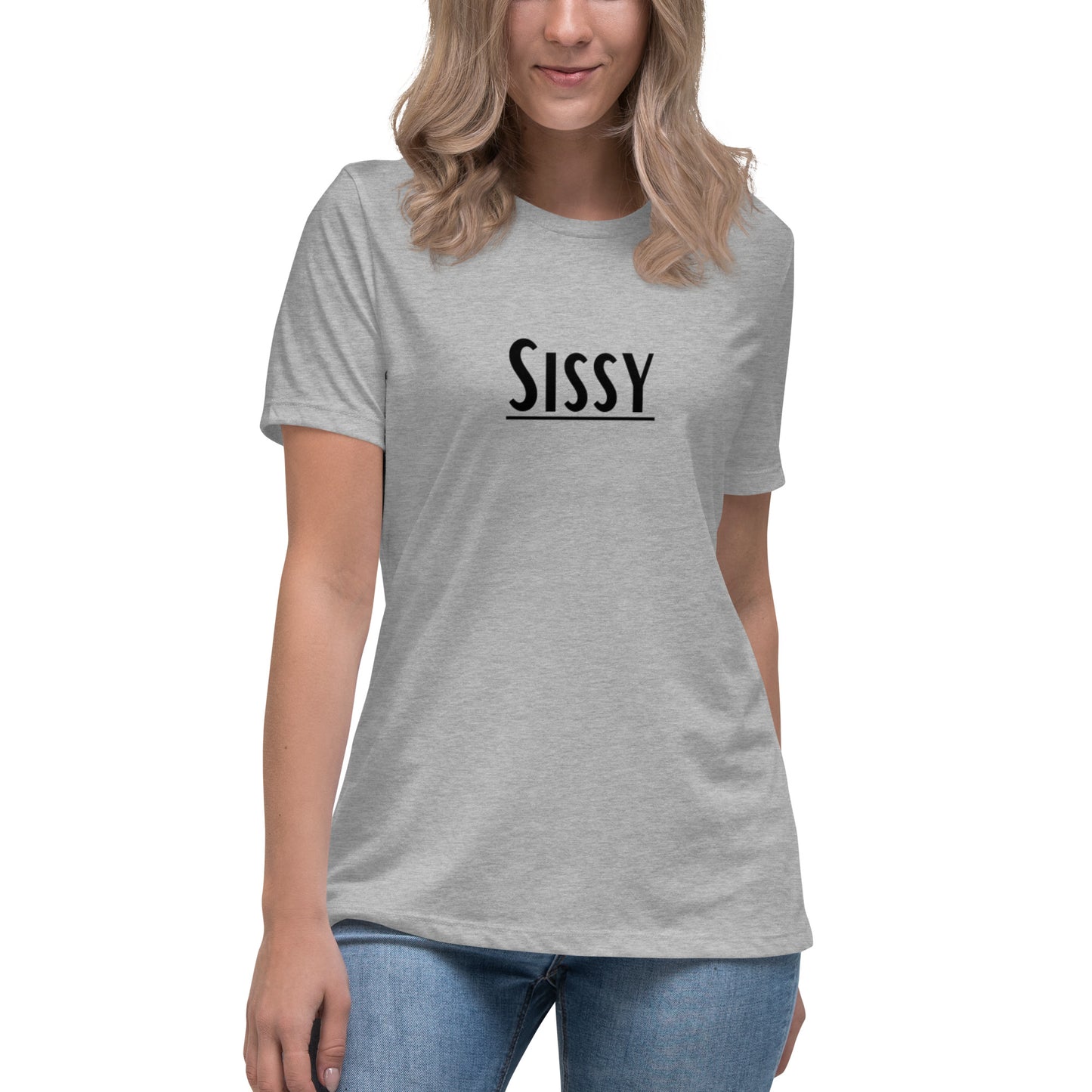 Sissy Women's Relaxed T-Shirt