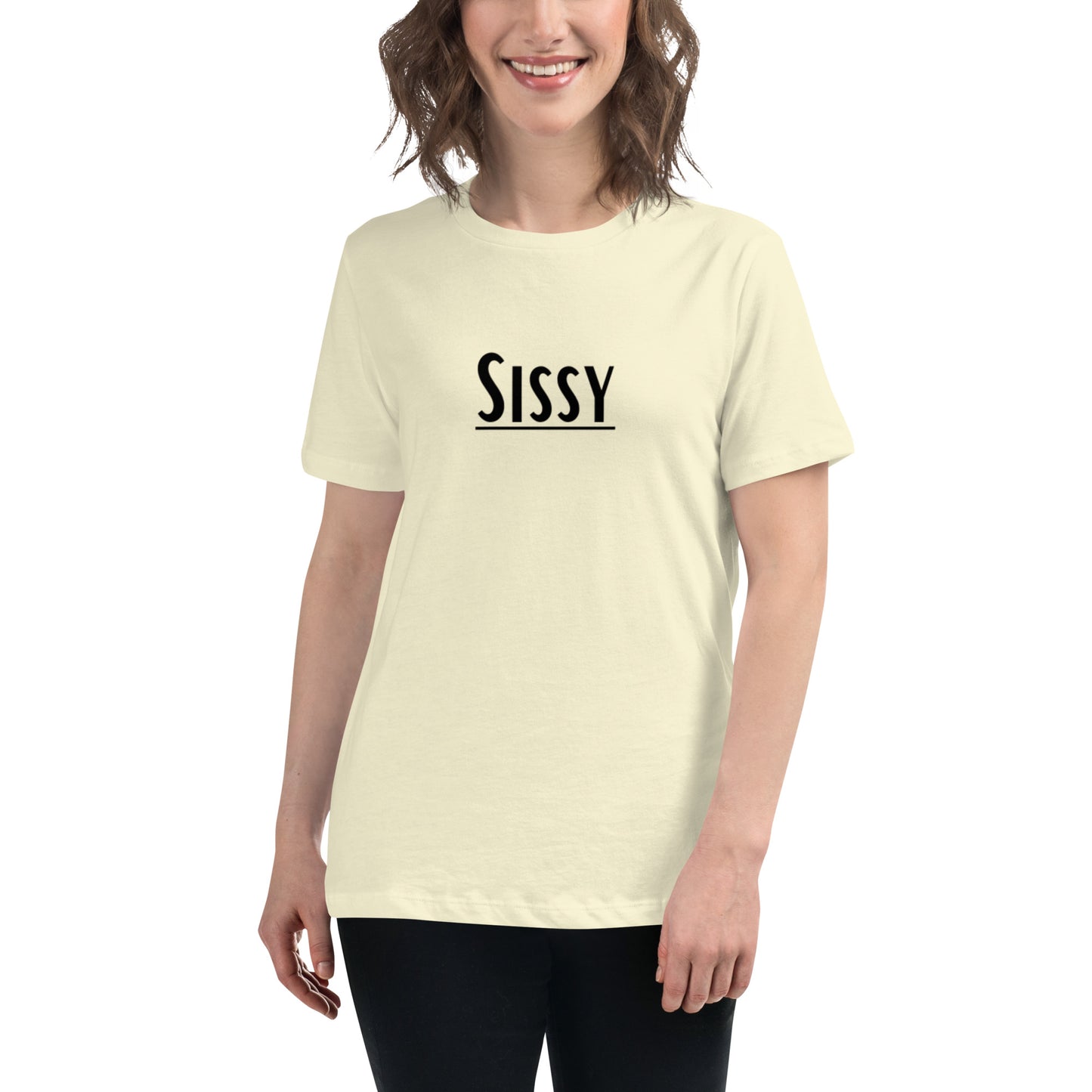 Sissy Women's Relaxed T-Shirt