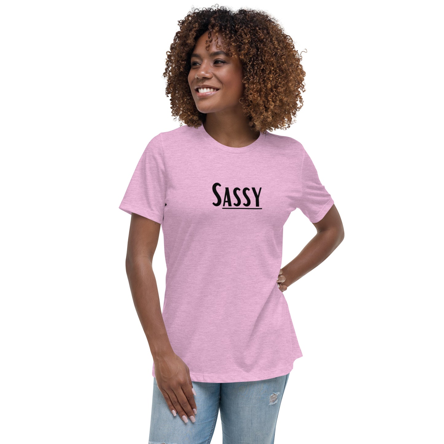 Sassy Women's Relaxed T-Shirt