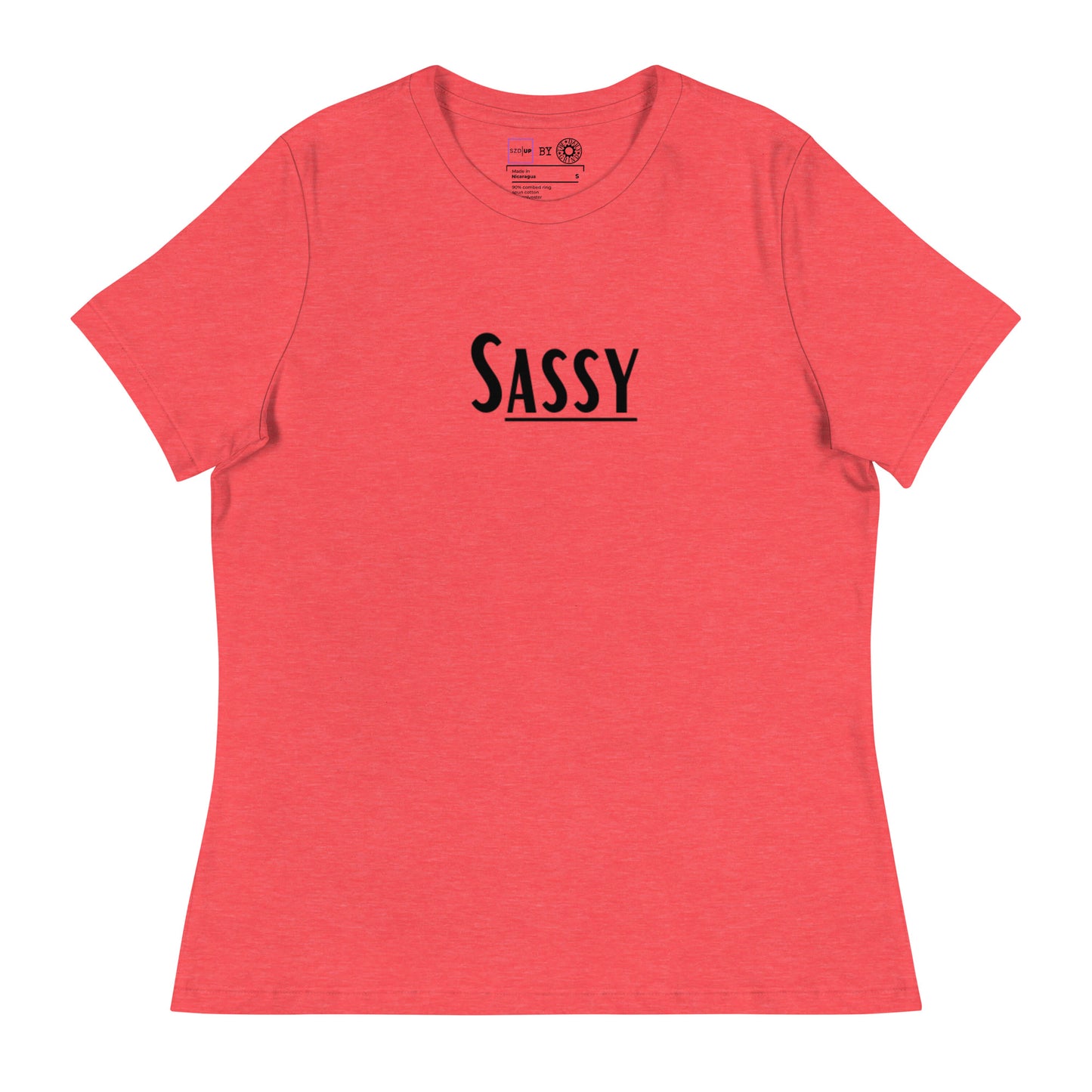 Sassy Women's Relaxed T-Shirt