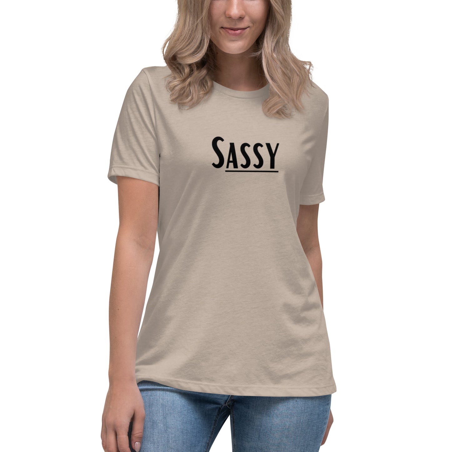 Sassy Women's Relaxed T-Shirt